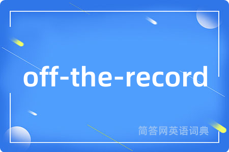 off-the-record