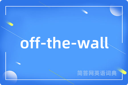 off-the-wall