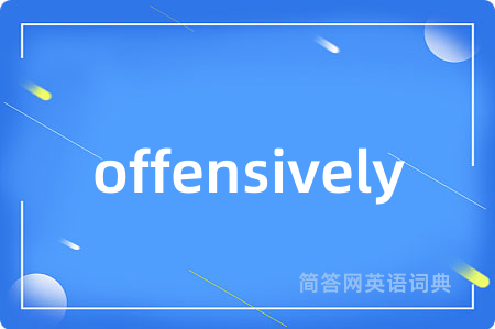 offensively