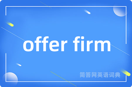 offer firm