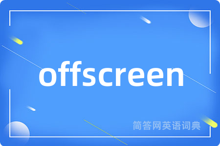 offscreen