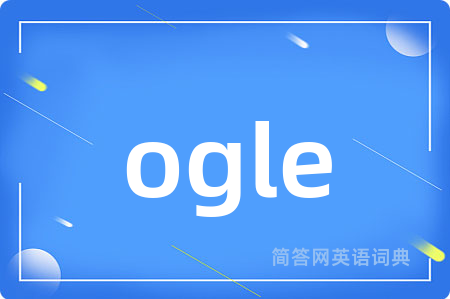 ogle