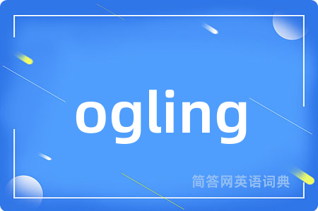 ogling