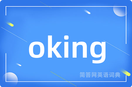 oking