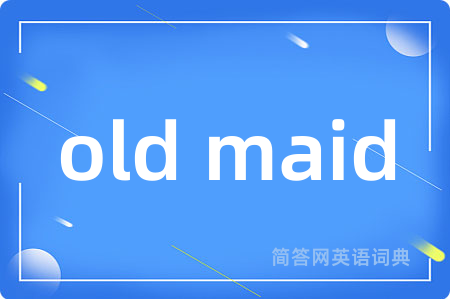 old maid