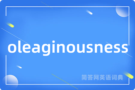 oleaginousness