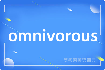 omnivorous