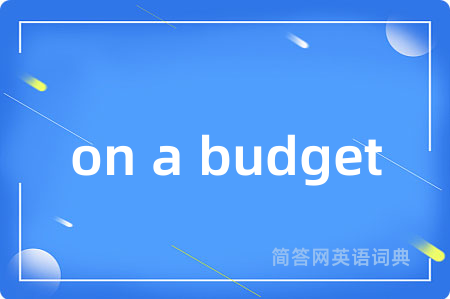 on a budget