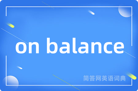 on balance