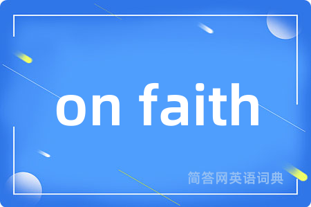 on faith