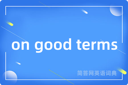 on good terms