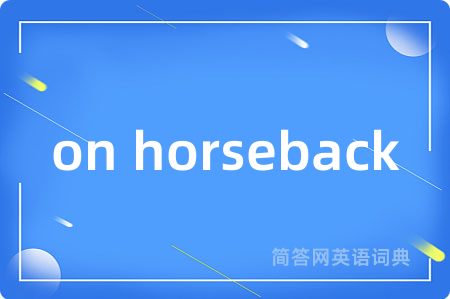 on horseback