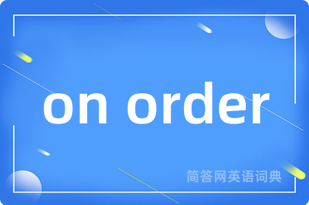 on order