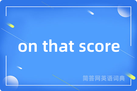 on that score