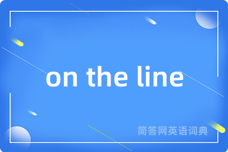 on the line