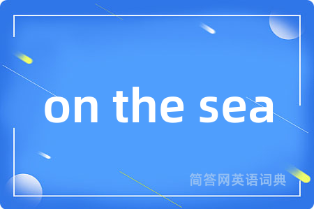 on the sea