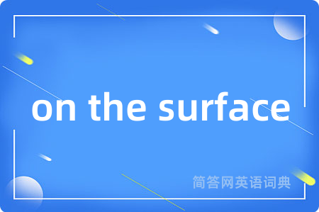 on the surface