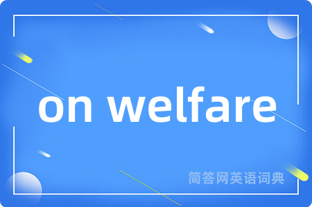 on welfare
