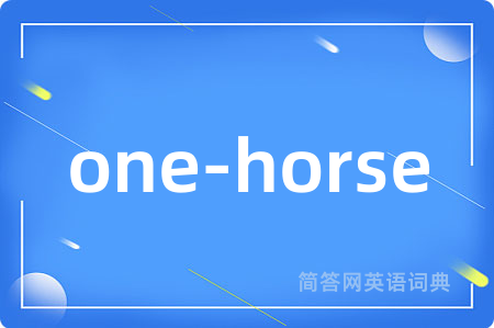 one-horse