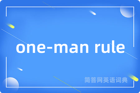 one-man rule