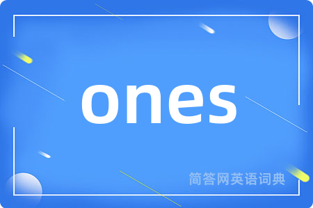 ones