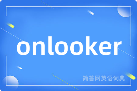 onlooker
