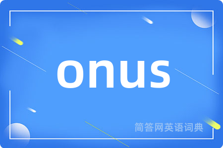 onus