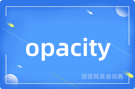 opacity