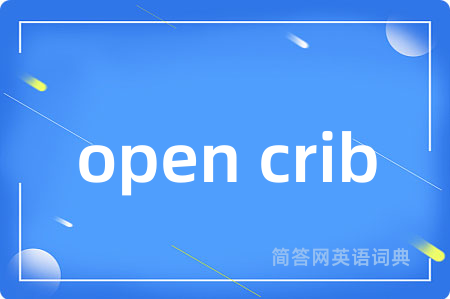 open crib