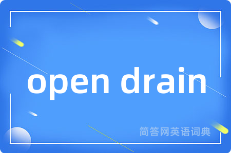 open drain