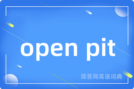 open pit