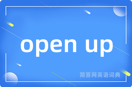 open up