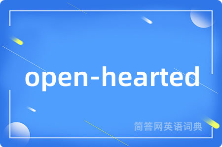 open-hearted