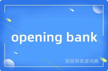 opening bank