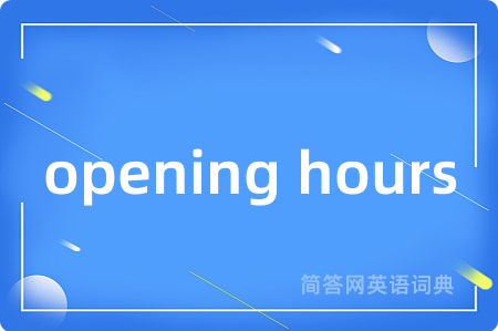 opening hours