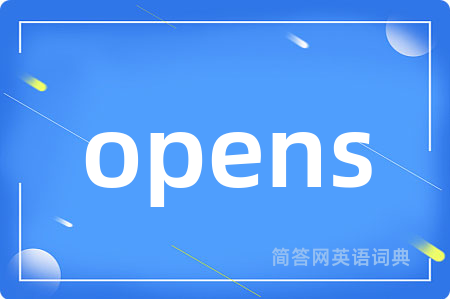 opens