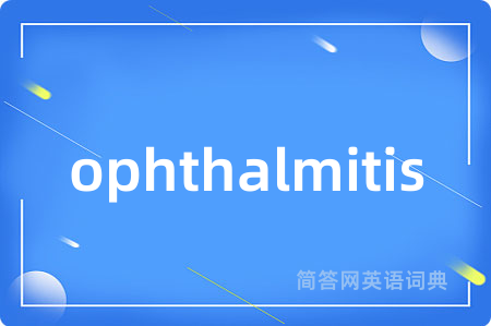ophthalmitis