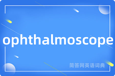 ophthalmoscope