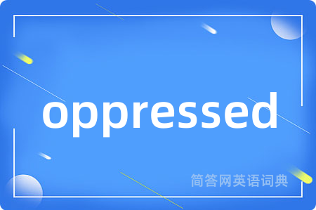 oppressed