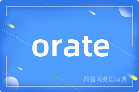orate