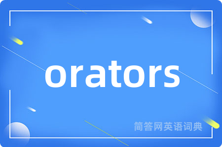 orators