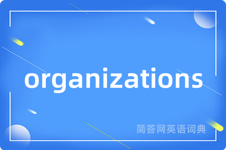 organizations