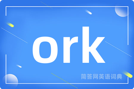 ork