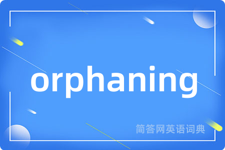 orphaning