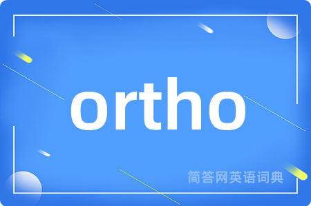 ortho