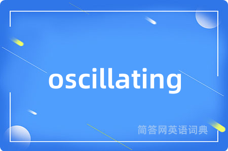 oscillating