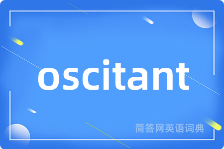 oscitant