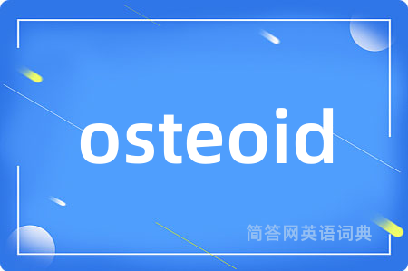 osteoid