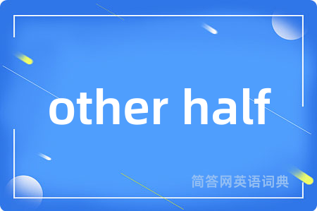 other half