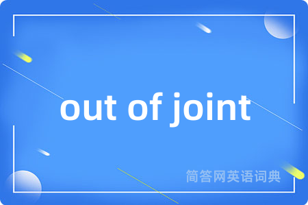 out of joint